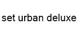 set urban deluxe