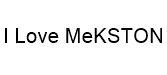I Love MeKSTON