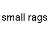 small rags